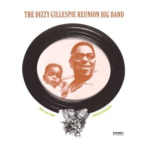 Gillespie Dizzy Reunion Big Band - 20th & 30th