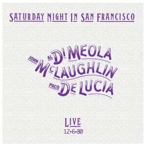 Meola Al di / McLaughlin John / Lucia Paco de - Saturday Night In San Francisco (Limited Edition)